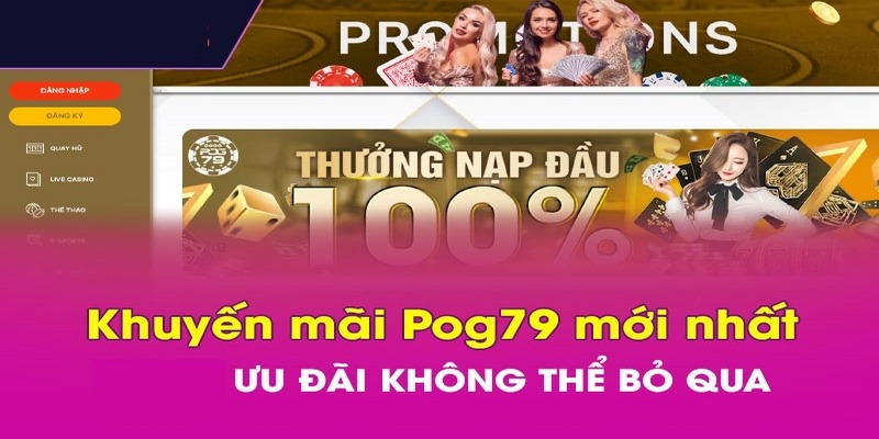 Lưu ý khi nhận khuyến mãi POG79